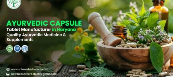 Top Ayurvedic Capsule & Tablet Manufacturer in Haryana