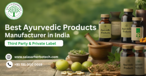 Best Ayurvedic Products Manufacturer in India – Third Party & Private Label