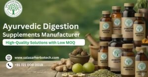 Ayurvedic Digestion Supplements Manufacturer