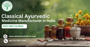 Top Classical Ayurvedic Medicine Manufacturer in India | WHO-GMP Certified