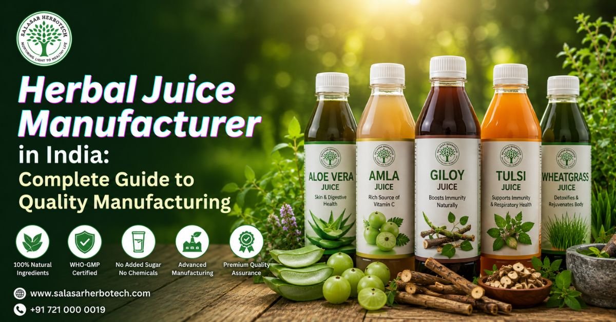 Herbal Juice Manufacturer in India Complete Guide to Quality Manufacturing 